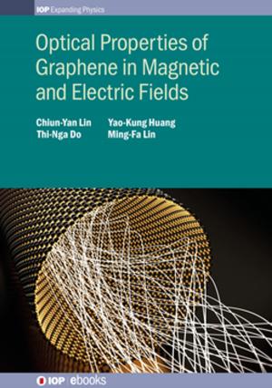 Book cover of Optical Properties of Graphene in Magnetic and Electric Fields