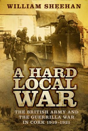 Cover of the book A Hard Local War by A.H. Farrar-Hockley, Charles Messenger