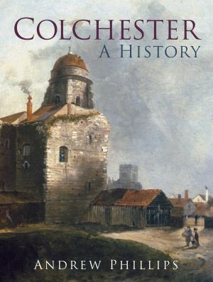 Cover of the book Colchester by Robin Odell
