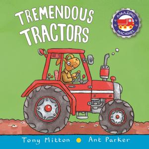 Book cover of Amazing Machines: Tremendous Tractors