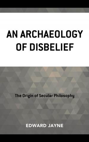 Book cover of An Archaeology of Disbelief