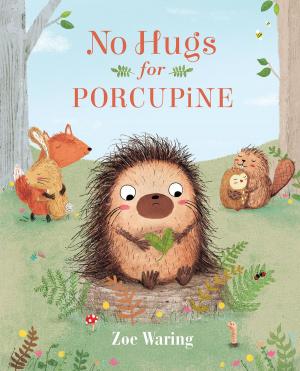 Cover of the book No Hugs for Porcupine by Joelle Herr