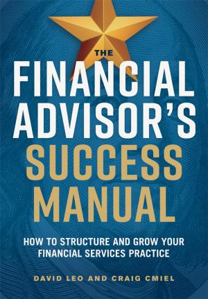 Cover of the book The Financial Advisor's Success Manual by Larry RICHMAN