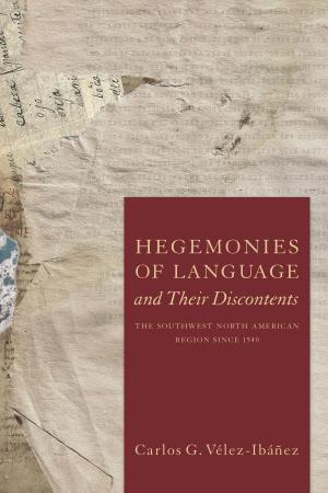 Cover of the book Hegemonies of Language and Their Discontents by George Brookbank