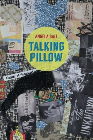 Cover of the book Talking Pillow by Adam Joseph Shellhorse