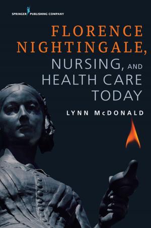 Cover of the book Florence Nightingale, Nursing, and Health Care Today by Jessica Rowshandel, LMSW