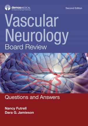 Cover of the book Vascular Neurology Board Review, Second Edition by Michele Upvall, PhD, RN, CRNP, Jeanne Leffers, PhD, RN
