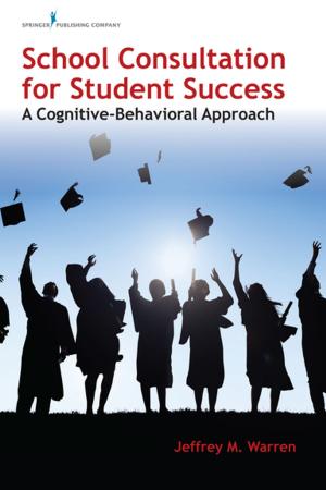 Cover of the book School Consultation for Student Success by Mims Cushing, Dr. Norman Latov, MD, PhD