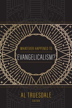 Cover of Whatever Happened to Evangelicalism?