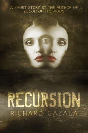 Cover of the book Recursion by T.M. Causey, Toni McGee Causey