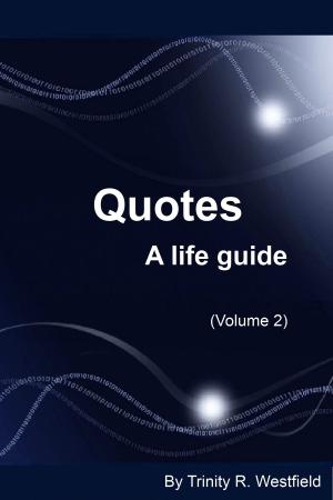 Cover of the book Quotes: A life guide (Volume 2) by Kirby Clements Sr