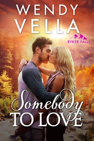 Cover of the book Somebody To Love by Angela Snyder