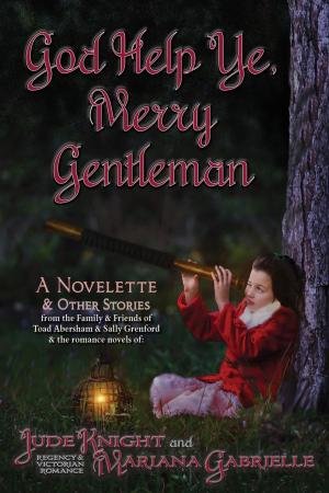 Cover of the book God Help Ye, Merry Gentleman by Peggy Chong