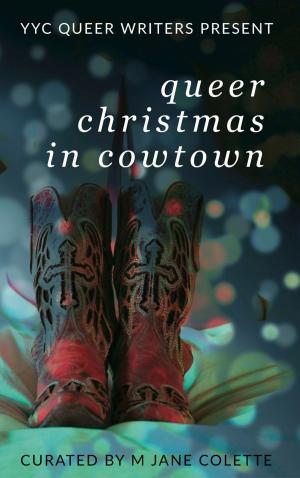 bigCover of the book Queer Christmas in Cowtown by 
