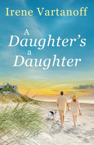 Cover of the book A Daughter's a Daughter by Anna Snow