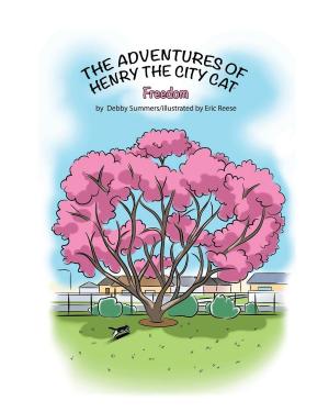 bigCover of the book The Adventures of Henry the City Cat: Freedom by 