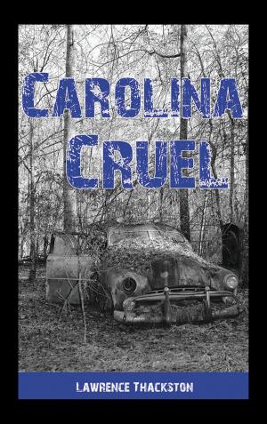 Cover of the book Carolina Cruel by Lieneke Dijkzeul