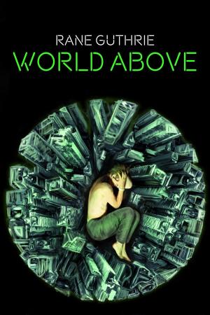 Cover of the book World Above by Miranda Hardy