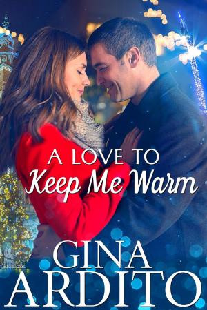 Cover of the book A Love to Keep Me Warm by Erin Wright