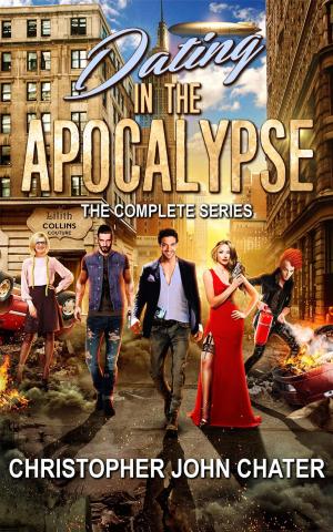 Cover of the book Dating in the Apocalypse: The Complete Series by David Thomas Roberts