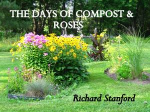 Book cover of THE DAYS OF COMPOST AND ROSES