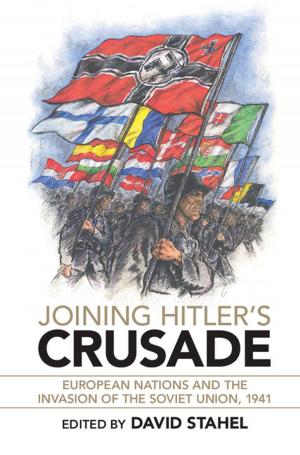 Cover of the book Joining Hitler's Crusade by David Leverington