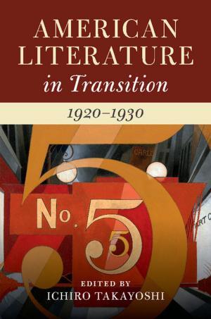 Cover of the book American Literature in Transition, 1920–1930 by Steven S. Smith, Jason M. Roberts, Ryan J. Vander Wielen