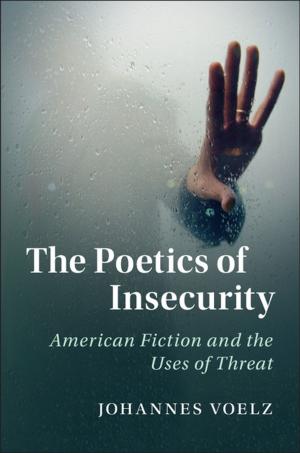 Cover of the book The Poetics of Insecurity by Jack Boss