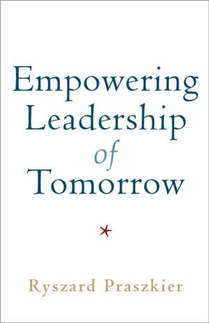Cover of the book Empowering Leadership of Tomorrow by Sarah Eaton