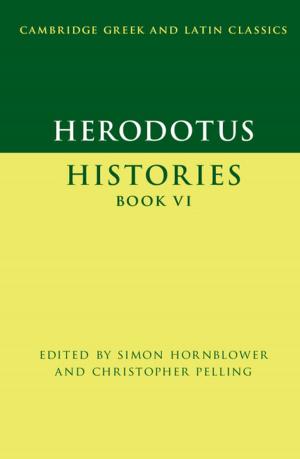 Cover of the book Herodotus: Histories Book VI by Roland Gori, Marie-Jean Sauret, Alain Abelhauser