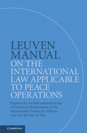Cover of the book Leuven Manual on the International Law Applicable to Peace Operations by Yann Bugeaud