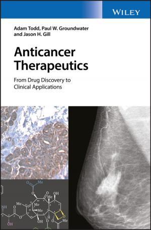 Cover of the book Anticancer Therapeutics by Maria Glaucia Teixeira, Joel L. Zatz
