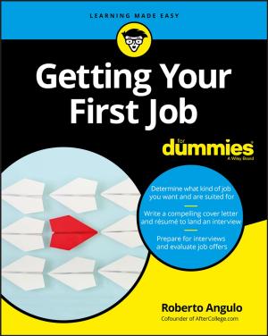 Cover of the book Getting Your First Job For Dummies by Martyn T. Cobourne, Padhraig S. Fleming, Andrew T. DiBiase, Sofia Ahmad