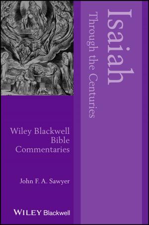 Cover of the book Isaiah Through the Centuries by Guglielmo D'Amico, Giuseppe Di Biase, Jacques Janssen, Raimondo Manca