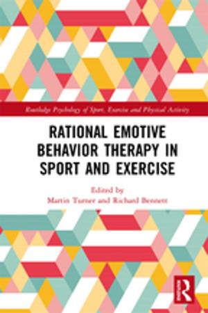 Cover of the book Rational Emotive Behavior Therapy in Sport and Exercise by Erroll Southers