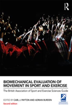 Cover of the book Biomechanical Evaluation of Movement in Sport and Exercise by Ethel Pitts-Walker, Kathryn Ervin