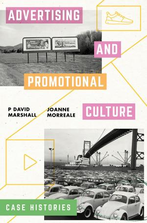 Cover of the book Advertising and Promotional Culture by 