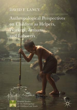 Book cover of Anthropological Perspectives on Children as Helpers, Workers, Artisans, and Laborers