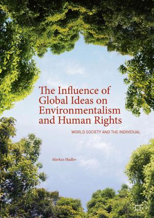 Cover of the book The Influence of Global Ideas on Environmentalism and Human Rights by J. Gillott