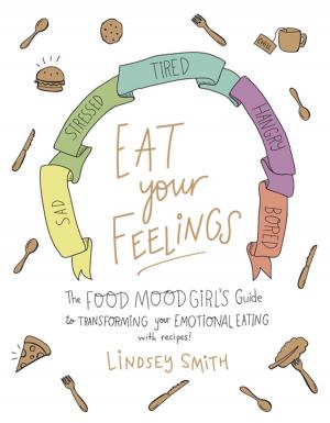 Cover of the book Eat Your Feelings by Fred Hunter