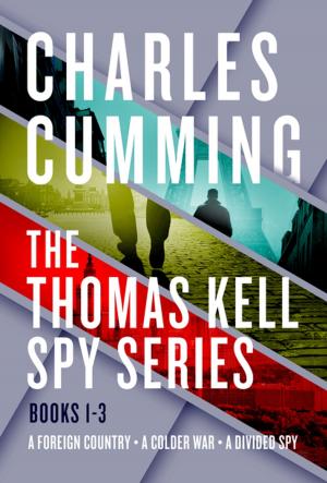 Cover of the book The Thomas Kell Spy Series, Books 1-3 by Matt Braun