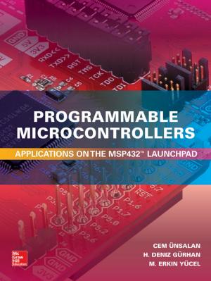 Cover of the book Programmable Microcontrollers: Applications on the MSP432 LaunchPad by Thomas McCarty, Lorraine Daniels, Michael Bremer, Praveen Gupta, John Heisey, Kathleen Mills