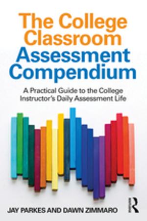 Cover of the book The College Classroom Assessment Compendium by Ben Simmons, Debbie Watson