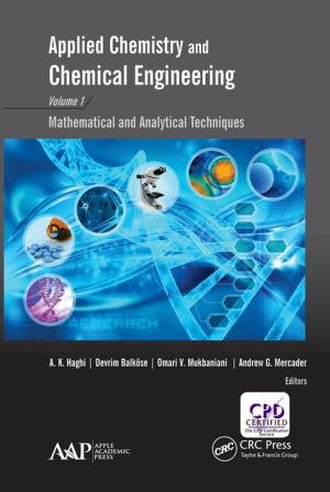 Cover of the book Applied Chemistry and Chemical Engineering, Volume 1 by B.K. Konwar, Kalpana Sagar
