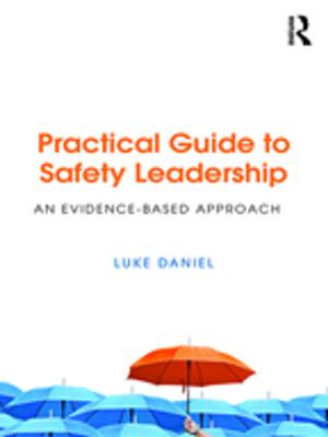 Cover of the book Practical Guide to Safety Leadership by Dean McFarlin, Paul Sweeney