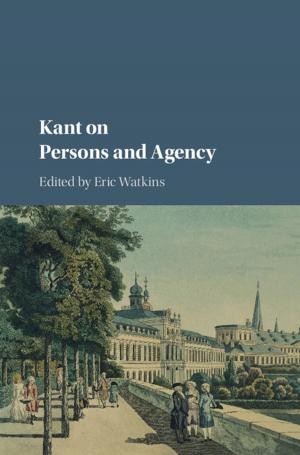 Cover of the book Kant on Persons and Agency by Drew W. Billings
