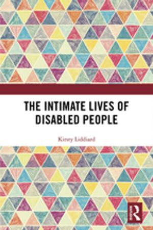 Cover of the book The Intimate Lives of Disabled People by Mortimer Ostow