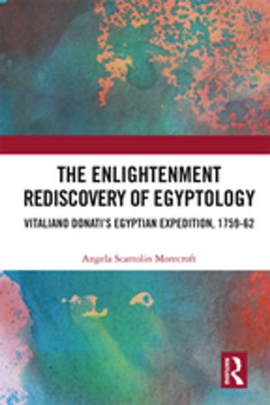 Cover of the book The Enlightenment Rediscovery of Egyptology by Cyrus Hodes, Mark Sedra