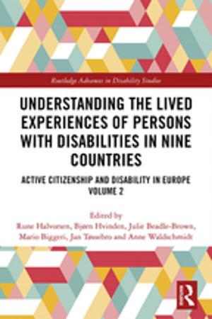 Cover of the book Understanding the Lived Experiences of Persons with Disabilities in Nine Countries by Jerry M. Lewis