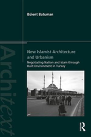 Cover of the book New Islamist Architecture and Urbanism by Marc Jason Gilbert, Jon Davidann